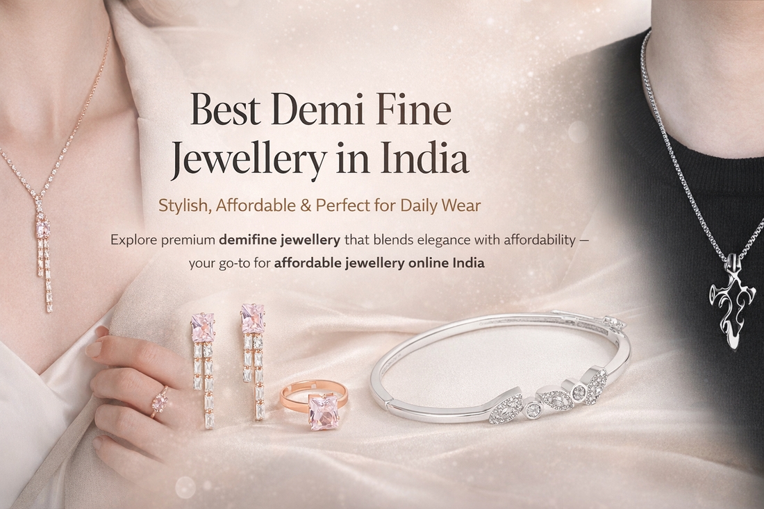 Best Demi Fine Jewellery in India: Stylish, Affordable & Perfect for Daily Wear